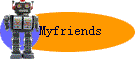Myfriends